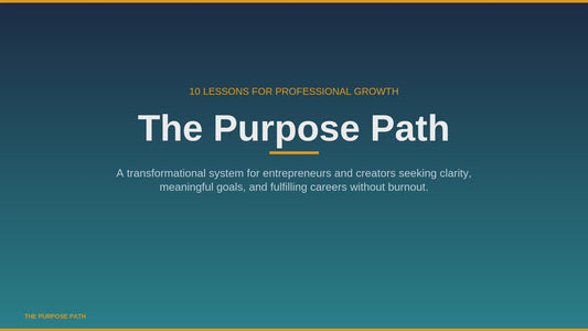 The Purpose Path- A guided transformation system for clarity, fulfillment, discipline and long-term growth.